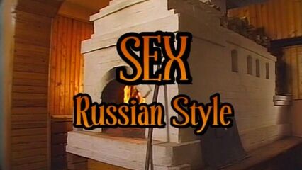 Секс по-русски | Sex In The Russian Way — порно фильм